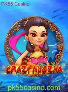 Explorando o Mundo de CrazyNuoZha no PK55 Casino