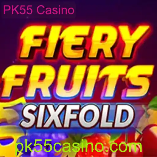 Descubra o Empolgante Jogo FieryFruitsSixFold no PK55 Casino