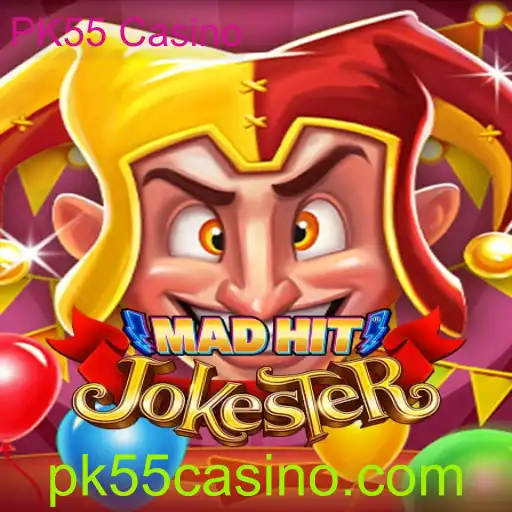 Entre no Mundo de 'MadHitJokester' no PK55 Casino