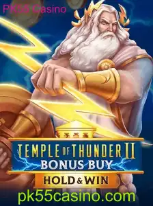 Descubra a Emoção do TempleofThunderIIBonusBuy no PK55 Casino