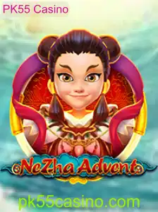 Explorando o Mundo de NeZhaAdvent no PK55 Casino