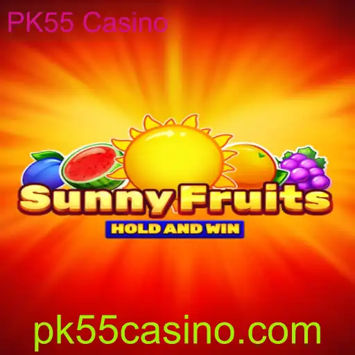 SunnyFruits: Descubra o Fascinante Jogo no PK55 Casino