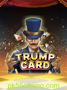 Descubra o Mundo de TrumpCard no PK55 Casino